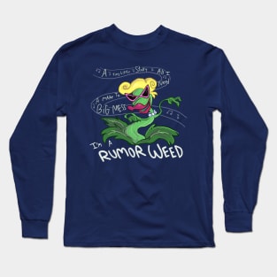 I'm a Rumor Weed (Darker BG Color Version) Long Sleeve T-Shirt